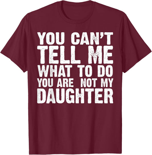 Funny Dad Design For Father Daddy Papa Men From Daughter Dad T-Shirt - T-Shirt | Maroon