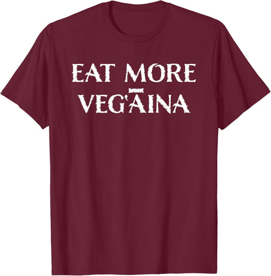 Eat More Veg Aina T-Shirt - T-Shirt | Maroon