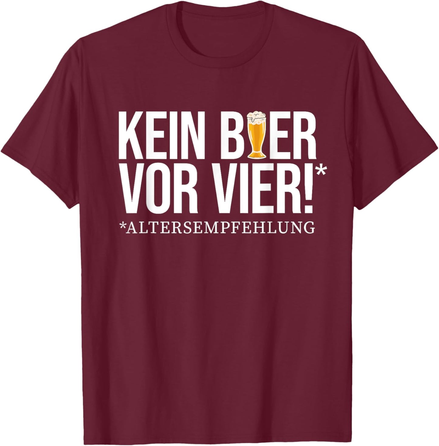 No beer before four! - Age recommendation. Delicious beer beer T-Shirt - T-Shirt | Maroon