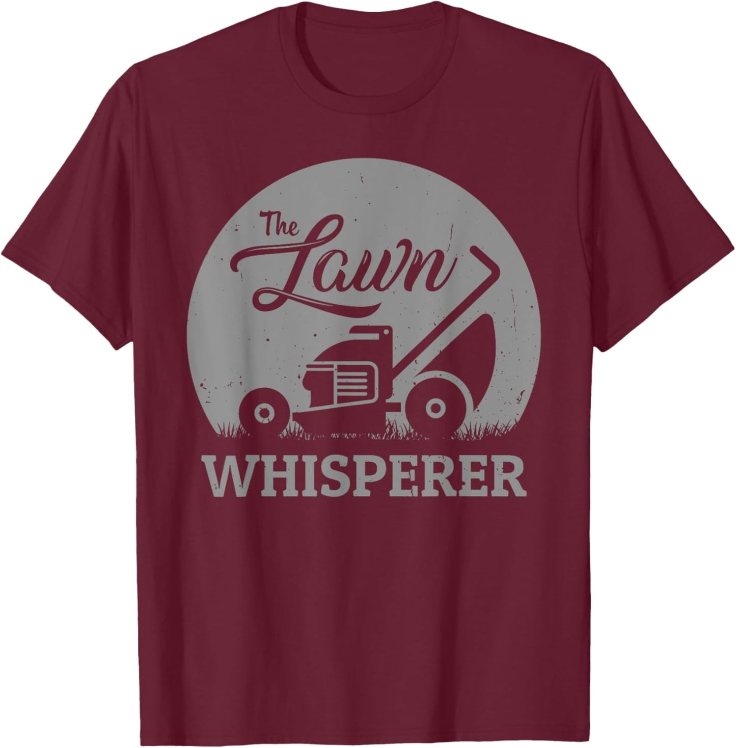 Lawn Whisperer Funny Gardener Lawn Mower Gag Outfit T-Shirt - T-Shirt | Maroon