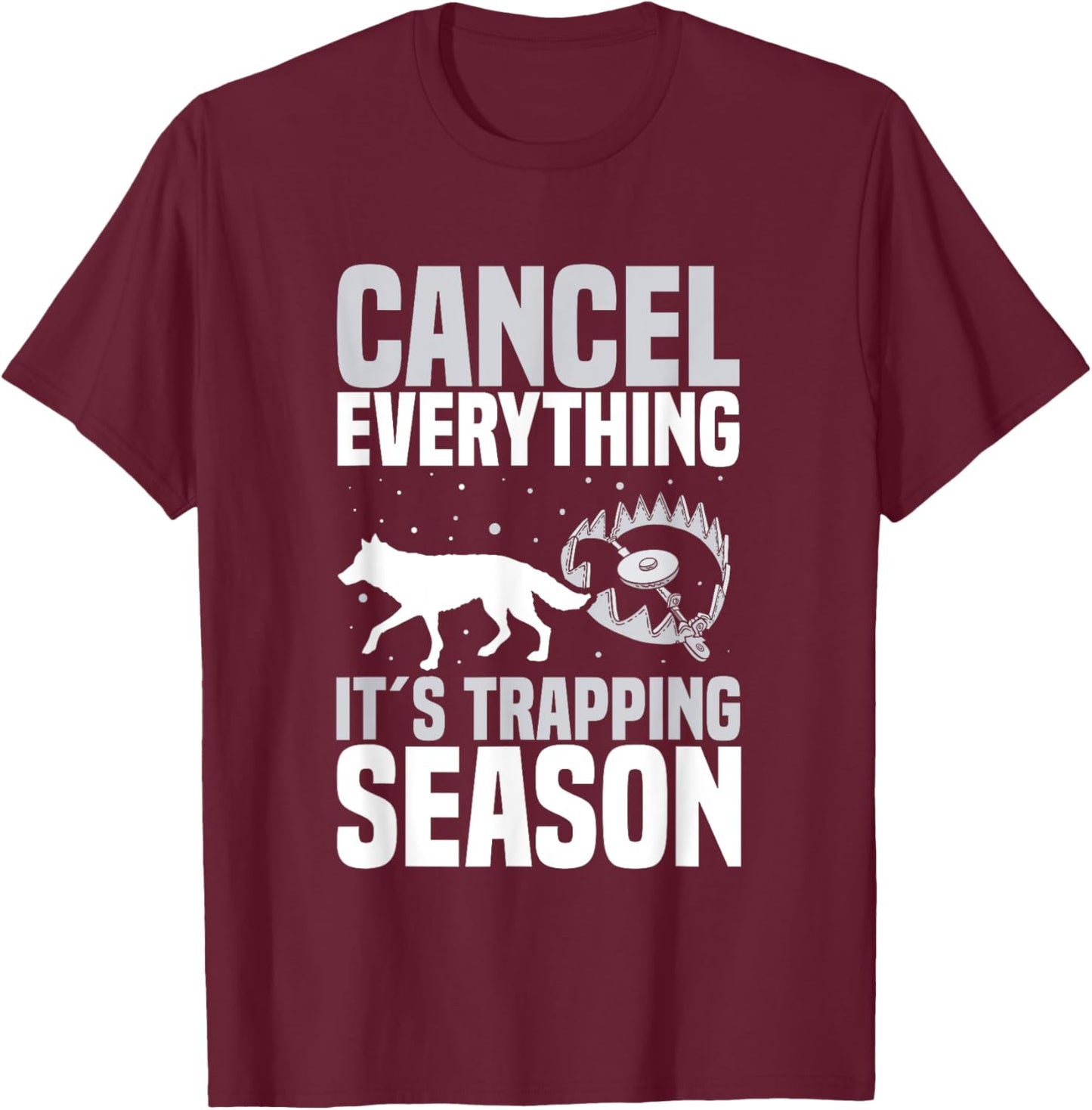 Coyote Trapping Gear Trap Hunting Equipment Trapper T-Shirt - T-Shirt | Maroon