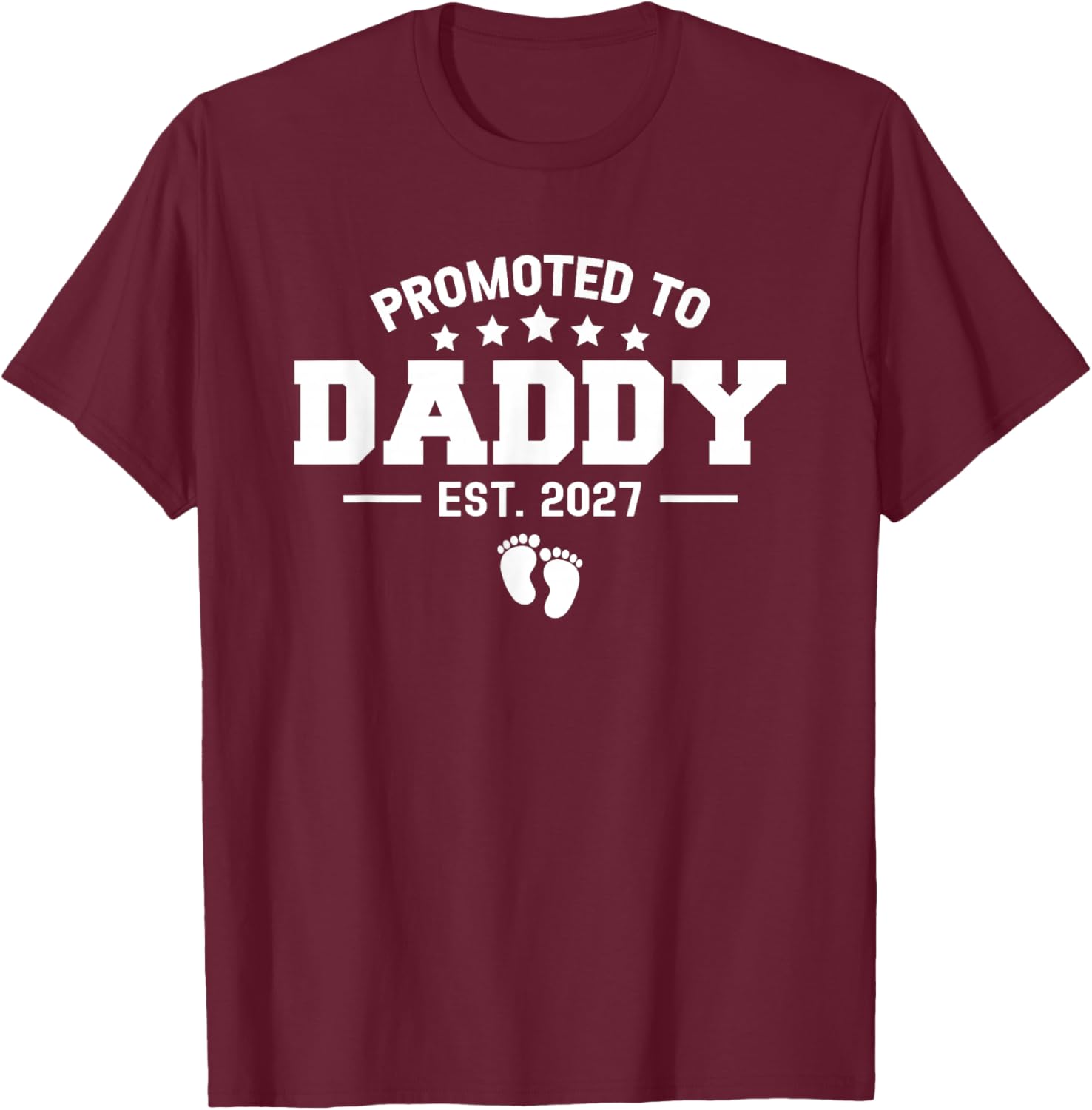 Promoted to Daddy 2027 Baby Pregnancy Announcement New Dad T-Shirt - T-Shirt | Maroon