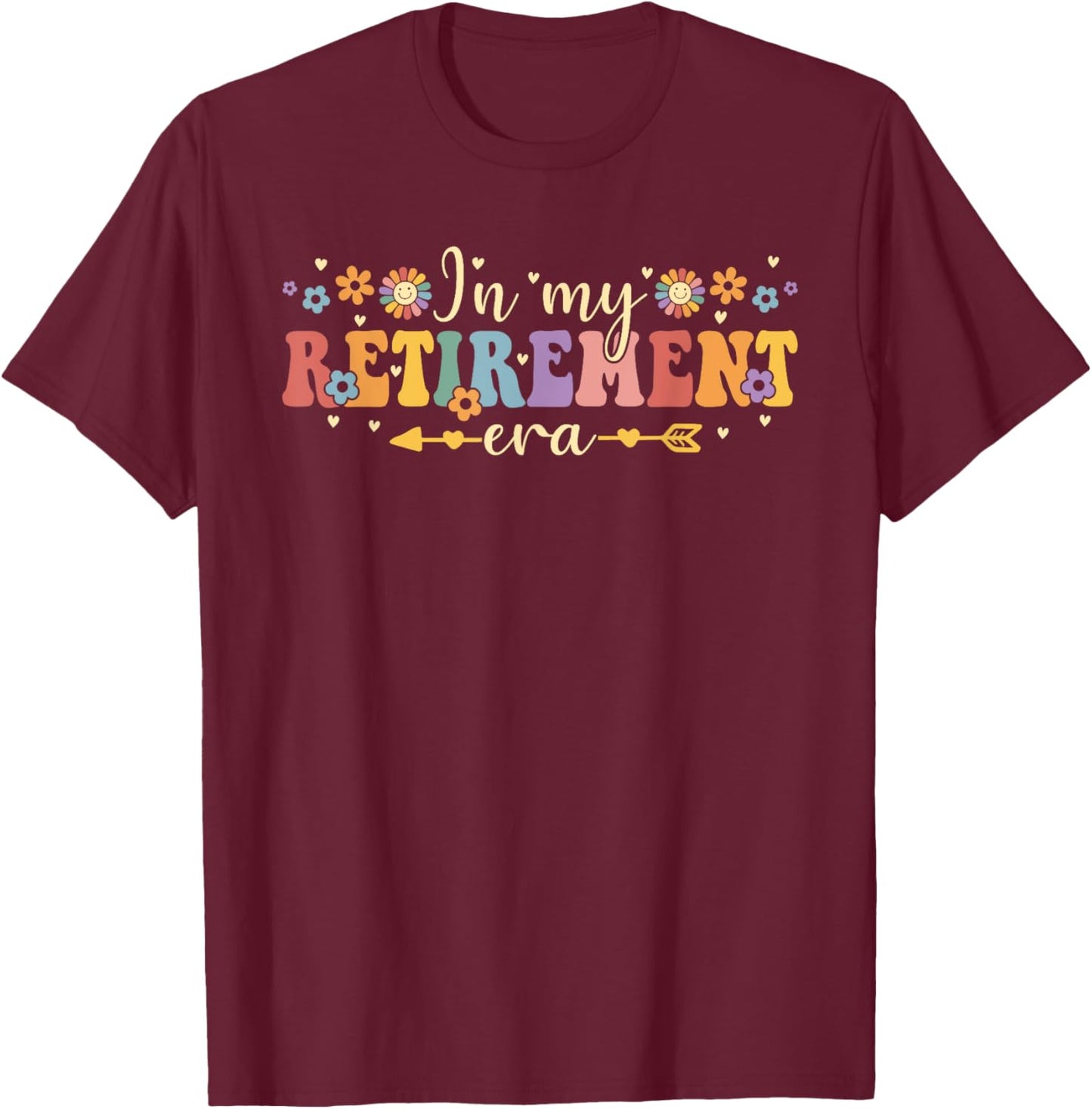 Groovy Retro In My Retirement Era Funny Teacher Retired 2025 T-Shirt - T-Shirt | Maroon