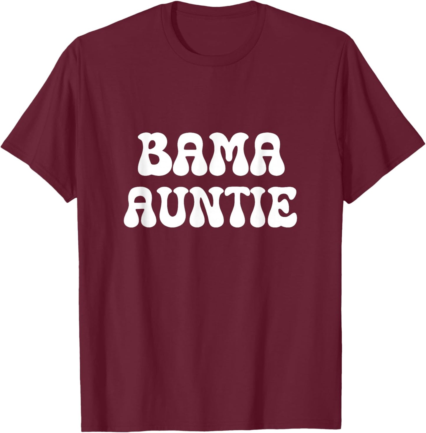Bama Auntie Alabama Sports Supporter Aunt Family Matching T-Shirt - T-Shirt | Maroon