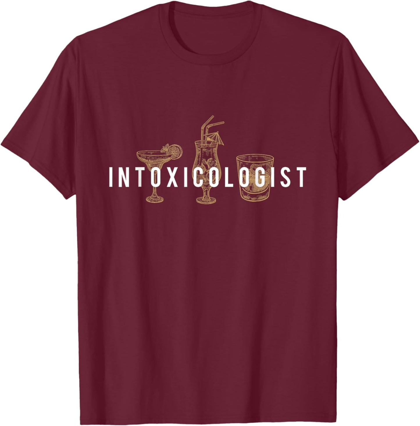 Intoxicologist - Bartender Tapster Bartending Bar Pub Owner T-Shirt - T-Shirt | Maroon