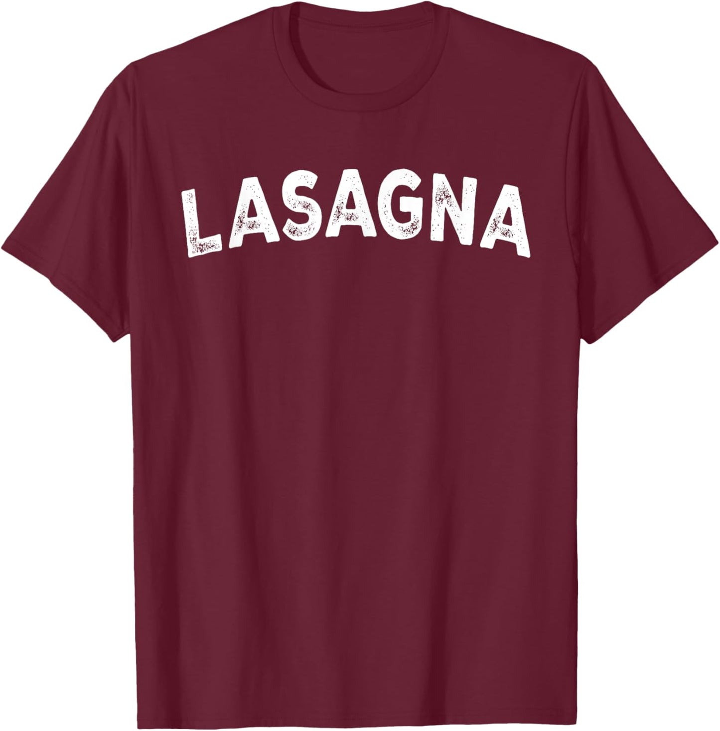 Lasagna T-Shirt - T-Shirt | Maroon