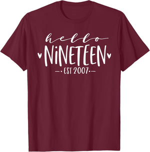 Hello Nineteen Est 2007 19th Birthday Women 19-Year-Old T-Shirt - T-Shirt | Maroon