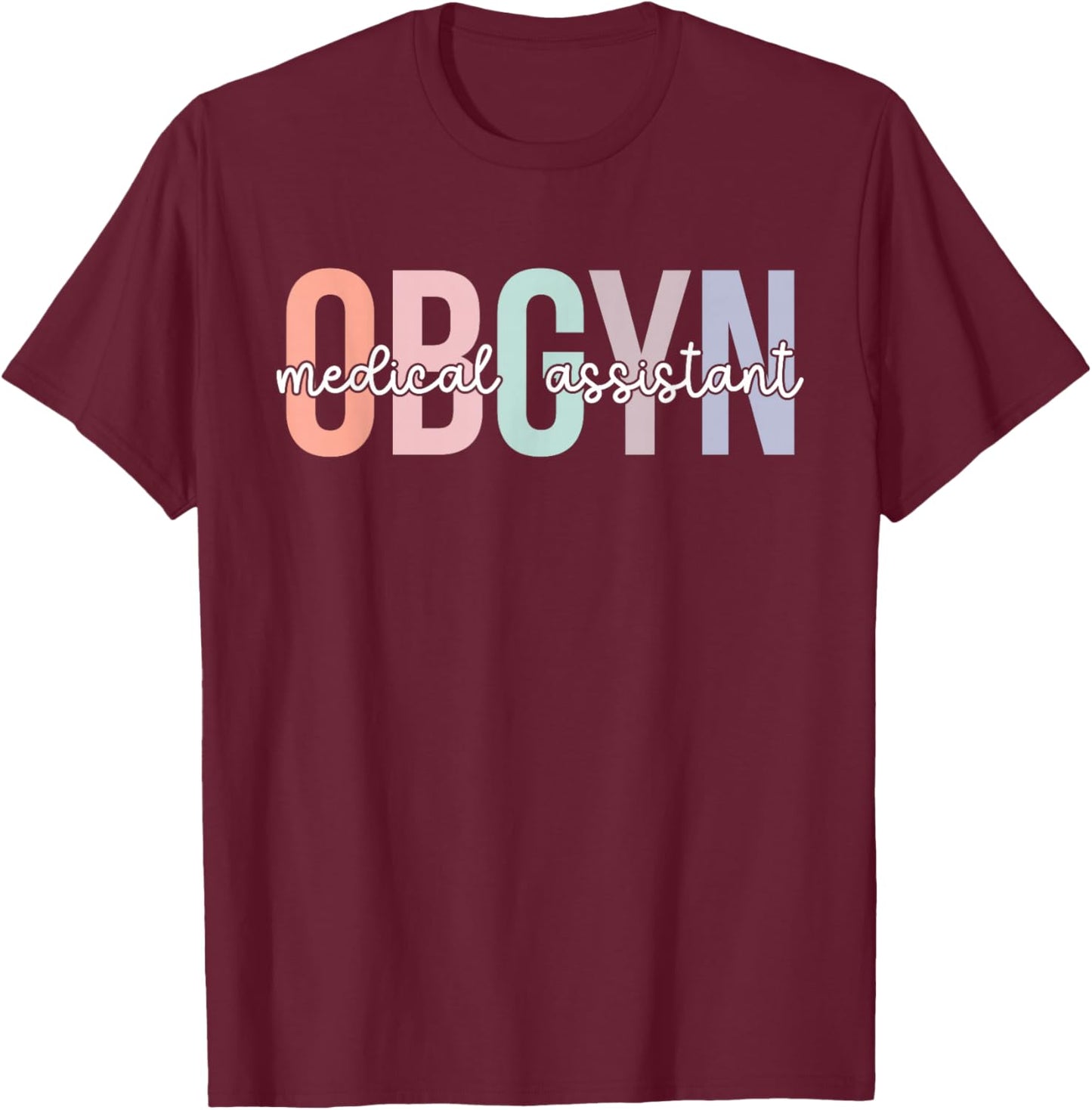 OBGYN Medical Assistant Boho OB-GYN Medical Assistant T-Shirt - T-Shirt | Maroon