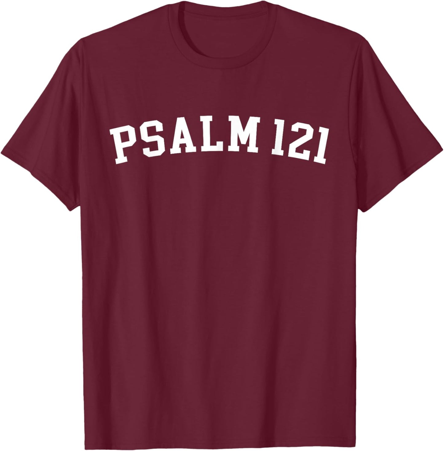 Psalm 121 T-Shirt - T-Shirt | Maroon