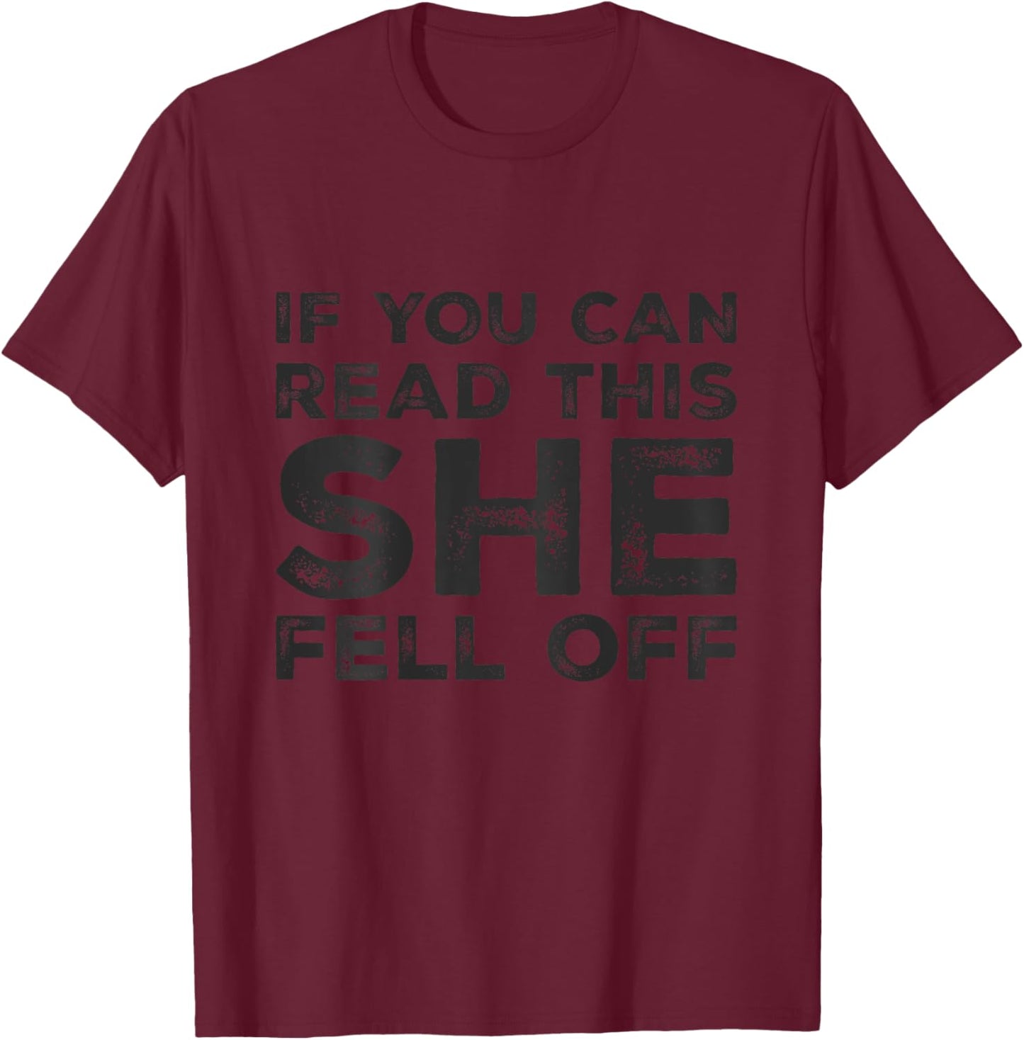Back Print Motorcycle If You Can Read This She Fell Off T-Shirt - T-Shirt | Maroon