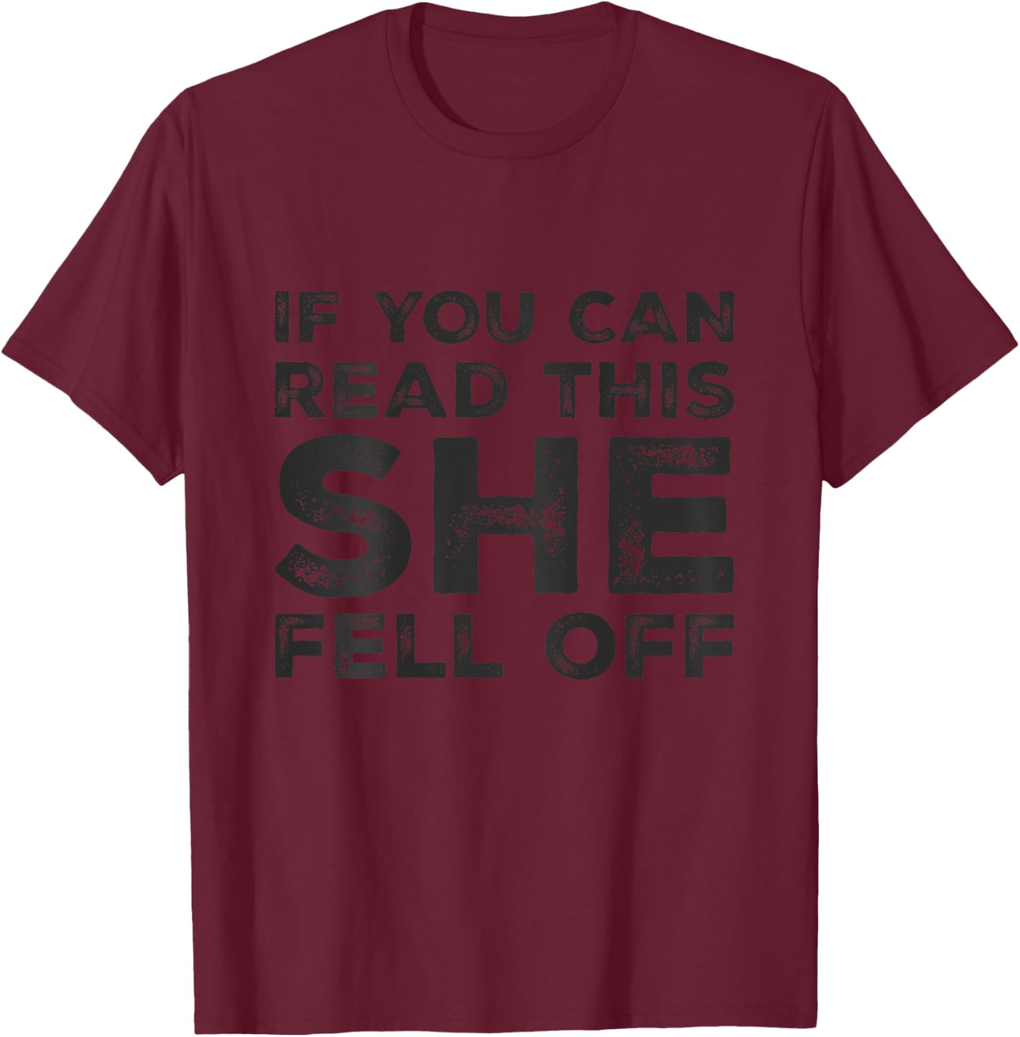 Back Print Motorcycle If You Can Read This She Fell Off T-Shirt - T-Shirt | Maroon
