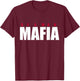 Be a man mafia T-Shirt - T-Shirt | Maroon