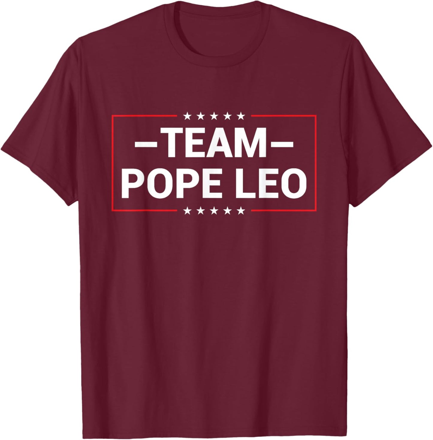 Team Pope Leo XIV T-Shirt - T-Shirt | Maroon
