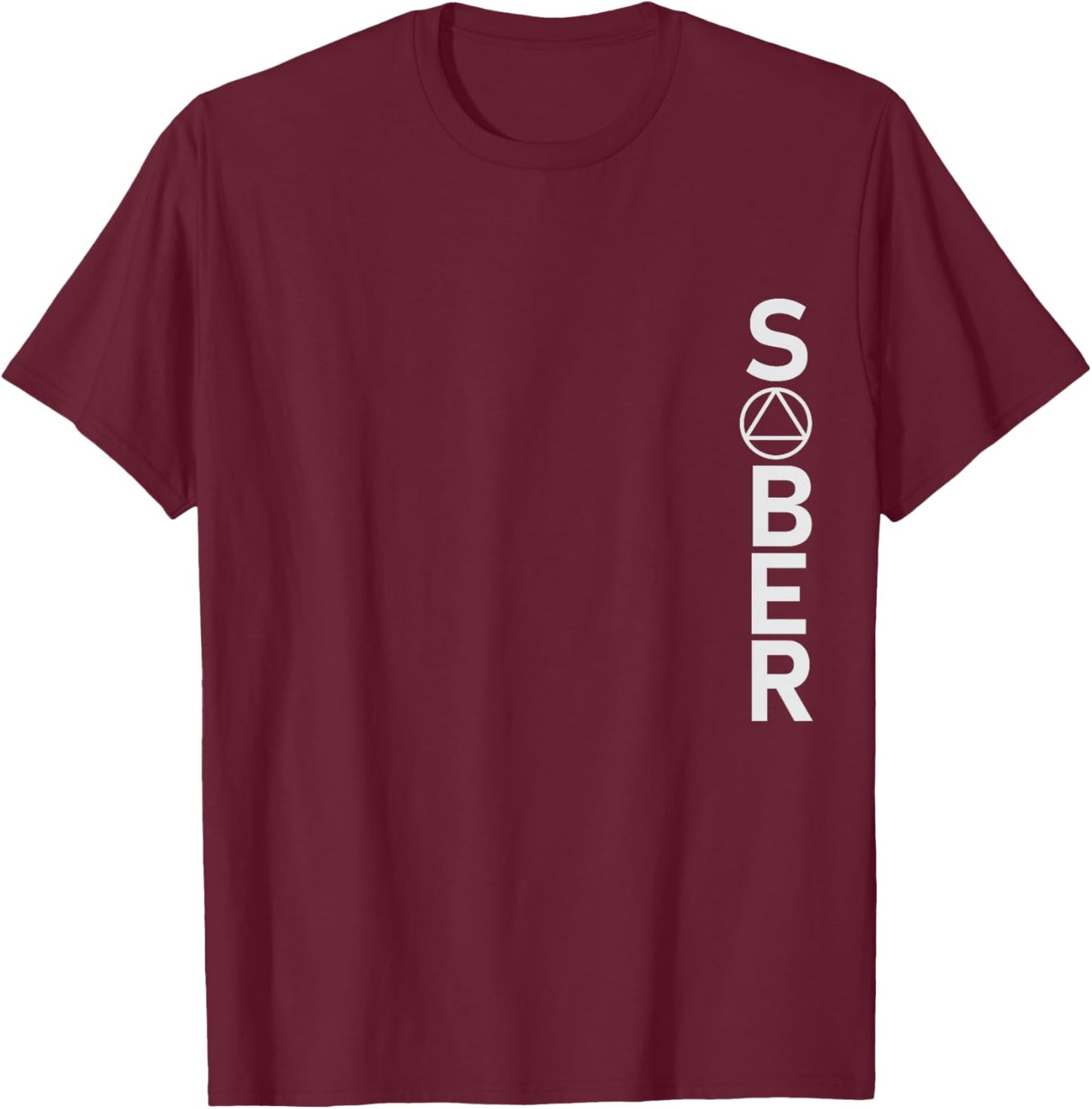 Sobriety Anniversary Sober AA NA Recovery Society T-Shirt - T-Shirt | Maroon