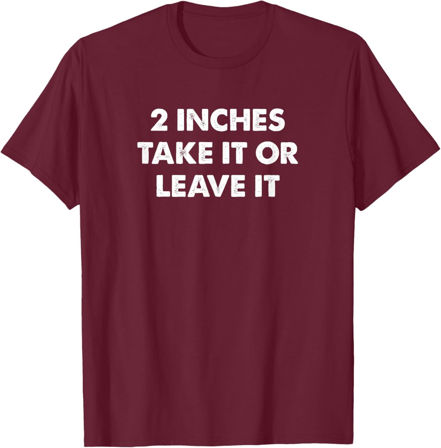 Humor T-Shirt - T-Shirt | Maroon