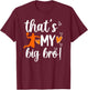My Big Bro Basketball Little Sister Of A Basketball Player T-Shirt - T-Shirt | Maroon
