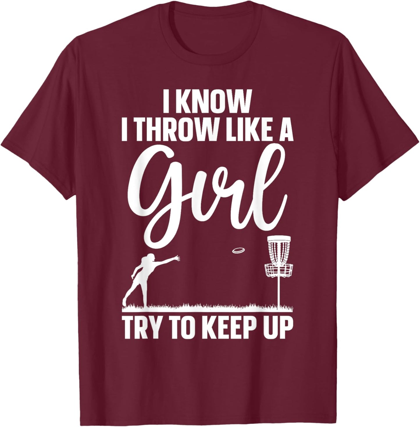 Funny Disc Golf Design For Girl Women Disc Golf Lover T-Shirt - T-Shirt | Maroon