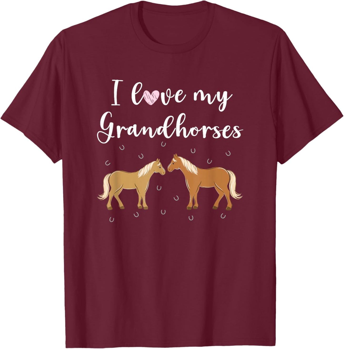I Love My Grand Horses Funny Horse Grandma Grandmother Quote T-Shirt - T-Shirt | Maroon