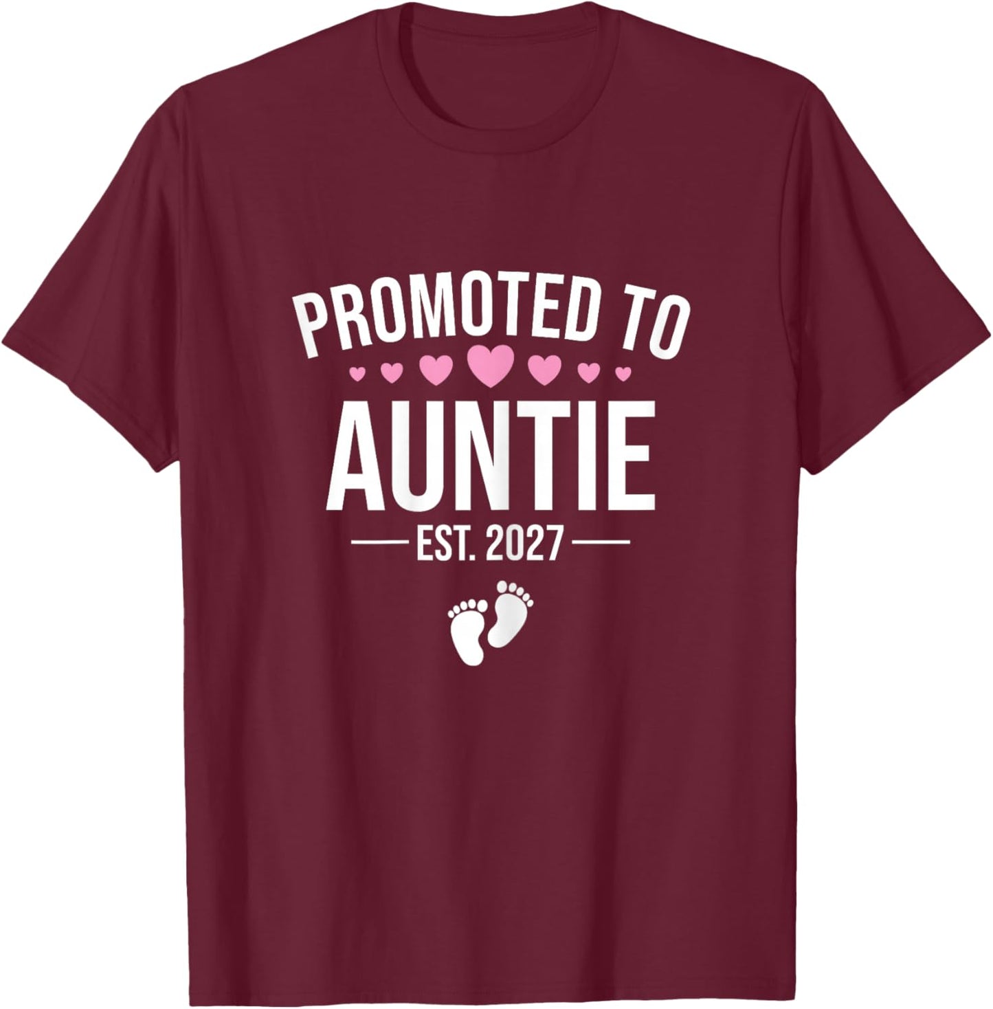 Promoted to Auntie Est 2027, New Aunt 2027 T-Shirt - T-Shirt | Maroon