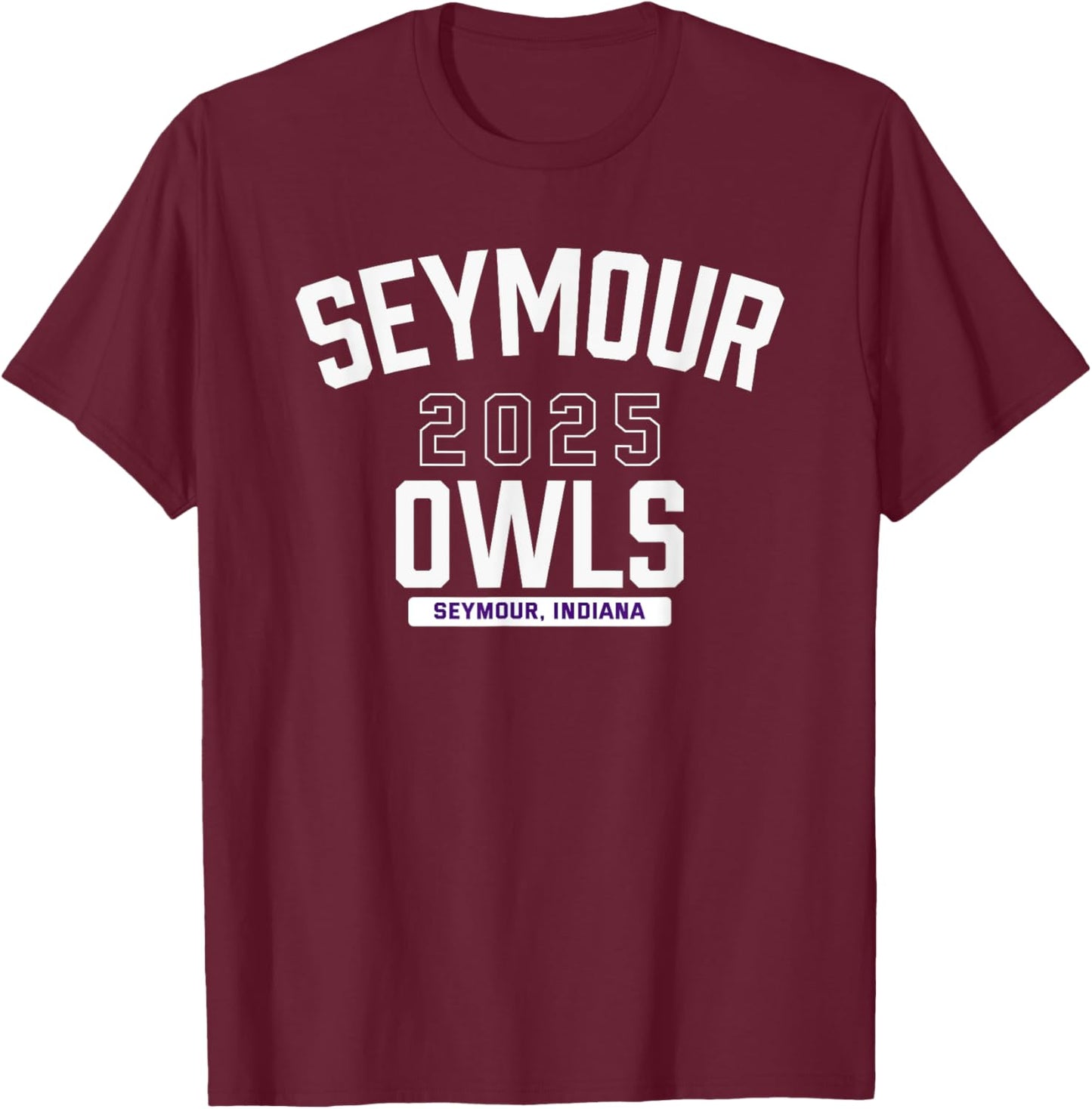 Seymour Owls Seymour, Indiana 2025 T-Shirt - T-Shirt | Maroon