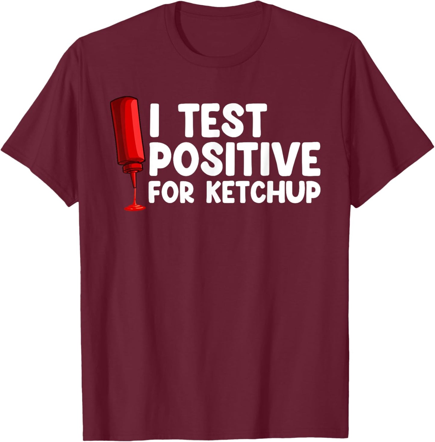 Ketchup Art Women Kids Ketchup Lover Tomato Ketchup T-Shirt - T-Shirt | Maroon