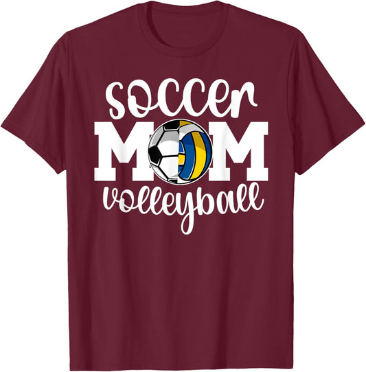 Volleyball Soccer Mom Of Ballers Soccer Volleyball Mom T-Shirt - T-Shirt | Maroon