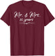 Mr. and Mrs. For 30 Years 30th Anniversary Wife and Husband T-Shirt - T-Shirt | Maroon