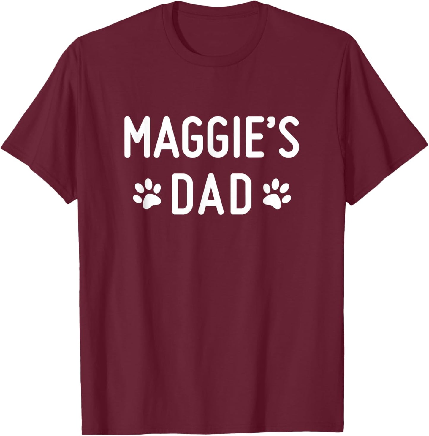 Maggie's Dad T-Shirt - T-Shirt | Maroon