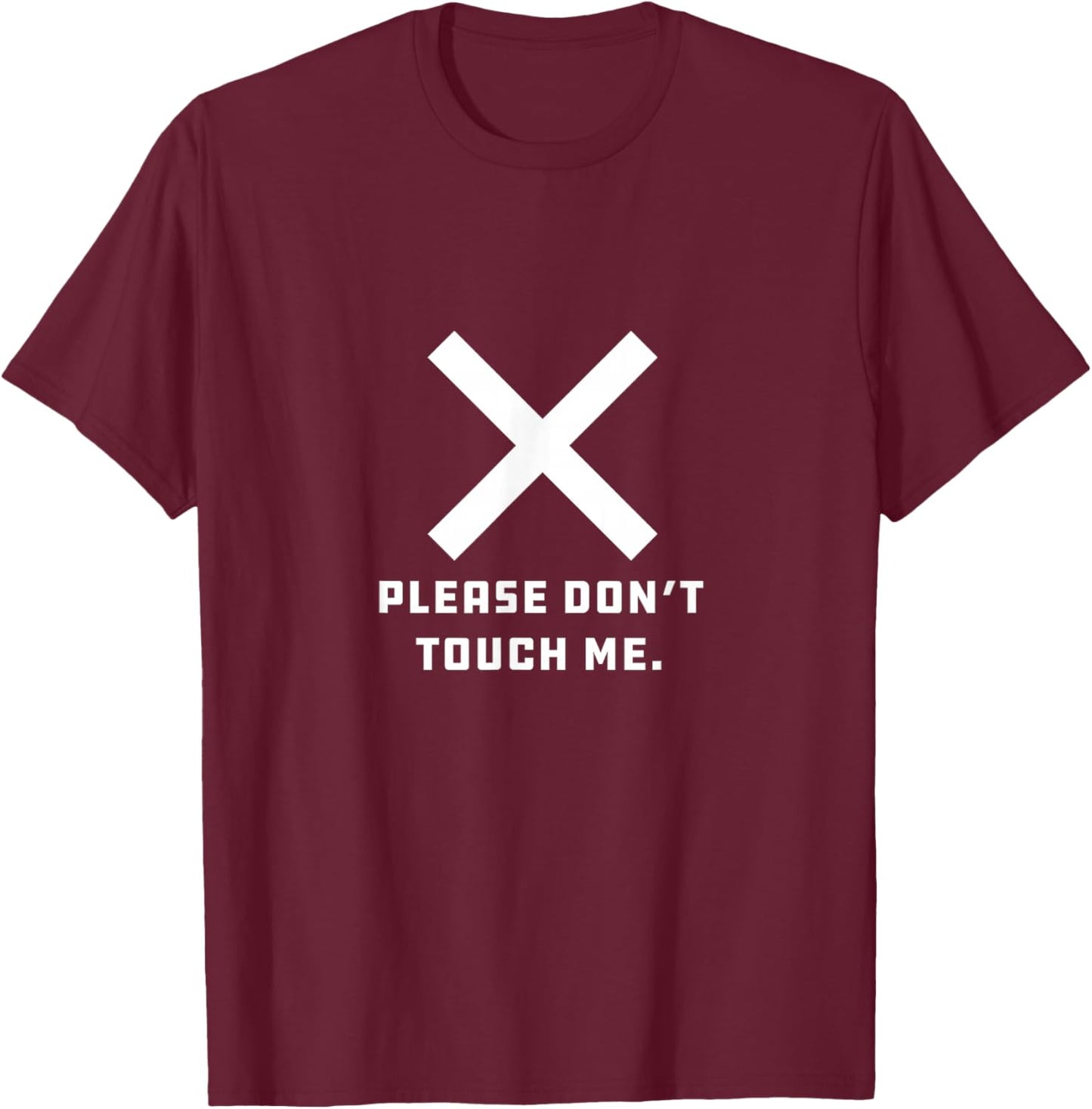 Please Don't Touch Me Consent Permission Autism T-Shirt - T-Shirt | Maroon