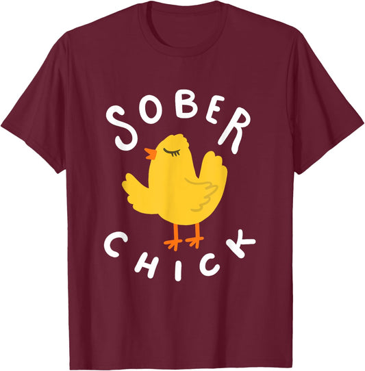 Sober Chick Funny AA NA Sobriety Anniversary Recovery Women T-Shirt - T-Shirt | Maroon