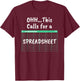 Oh... This Calls For A Spreadsheet Office Quote Saying Funny T-Shirt - T-Shirt | Maroon