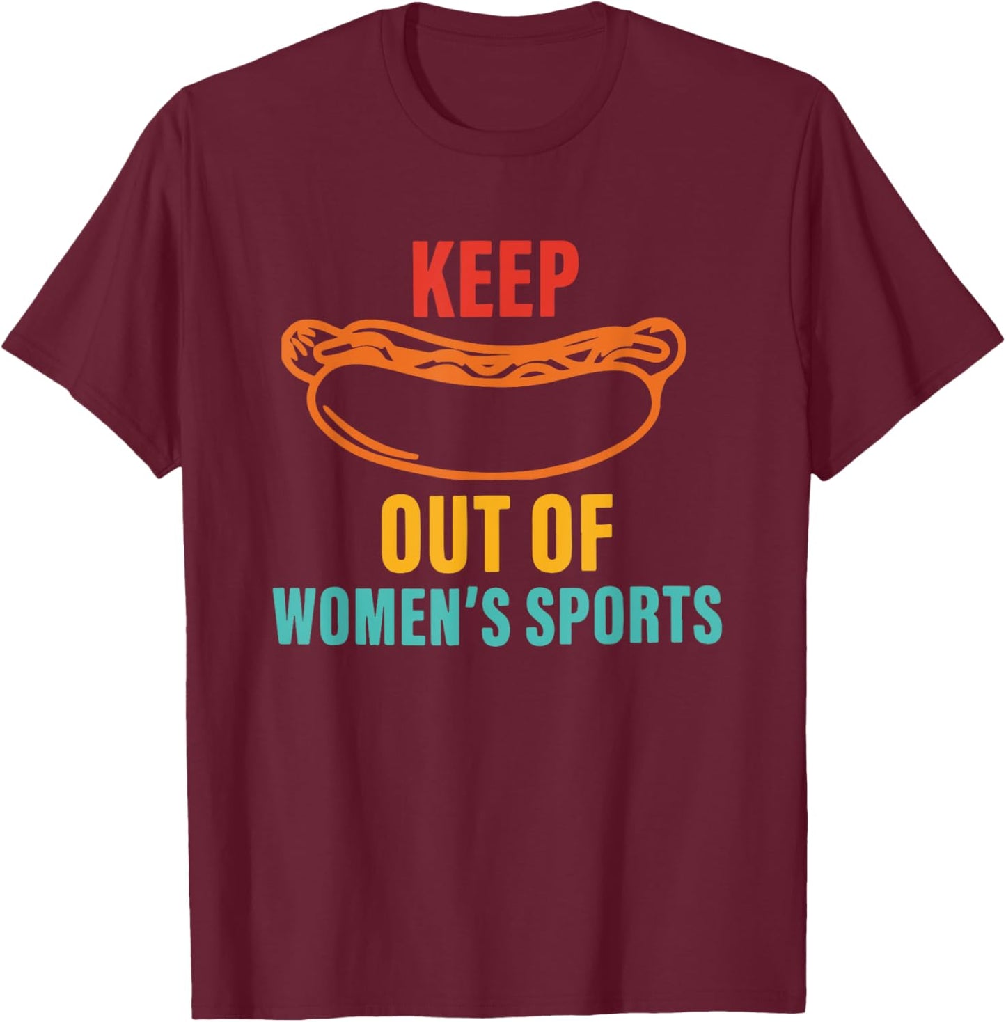 Keep Out Of Women's Sports Retro T-Shirt - T-Shirt | Maroon
