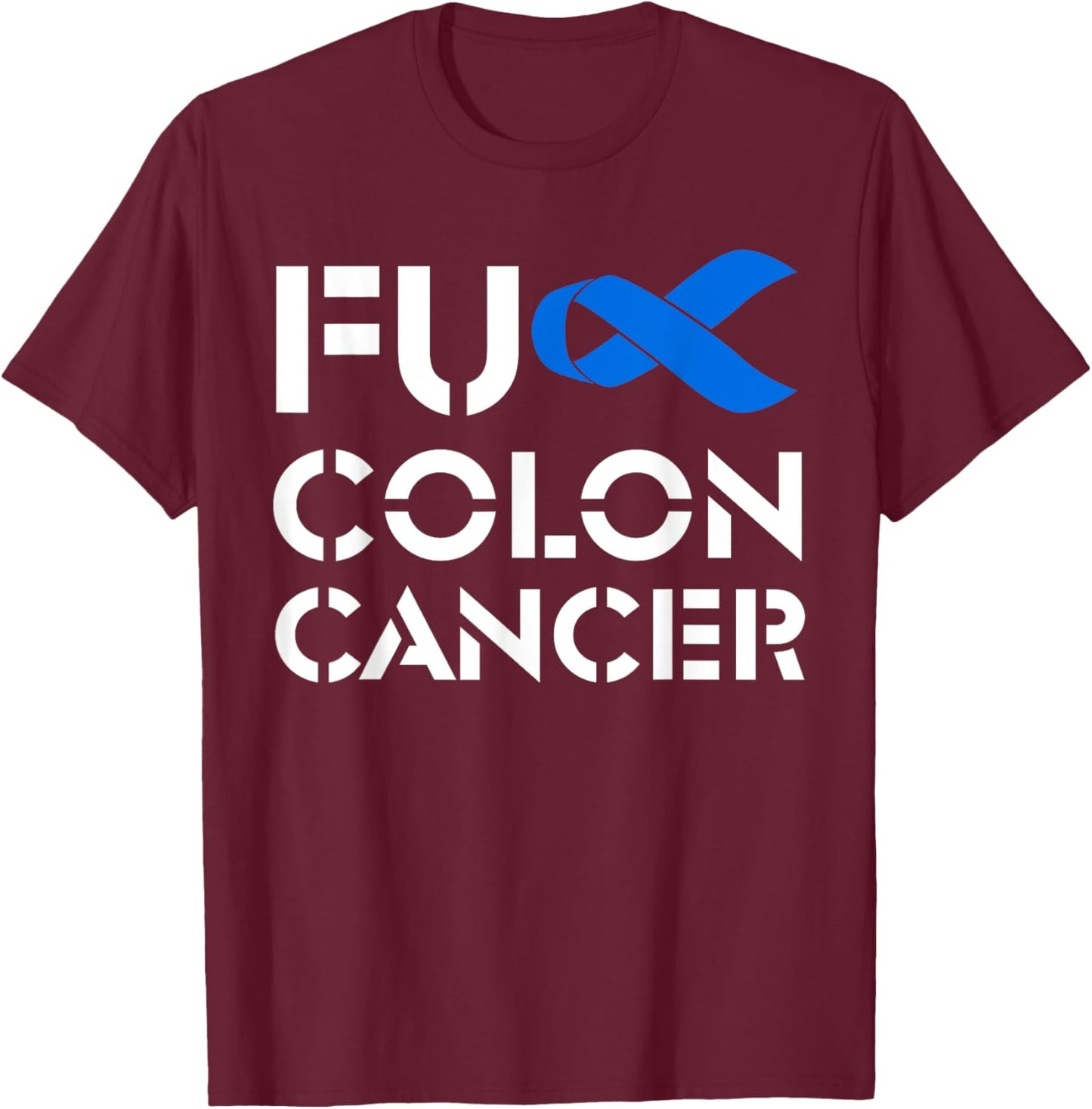 Fuck Colon Cancer American Flag Awareness Survivor T-Shirt - T-Shirt | Maroon