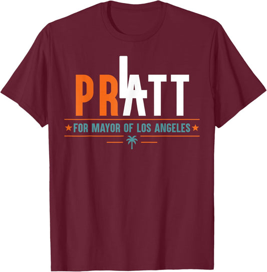Pratt for Mayor of Los Angeles Funny Retro Men Women T-Shirt - T-Shirt | Maroon