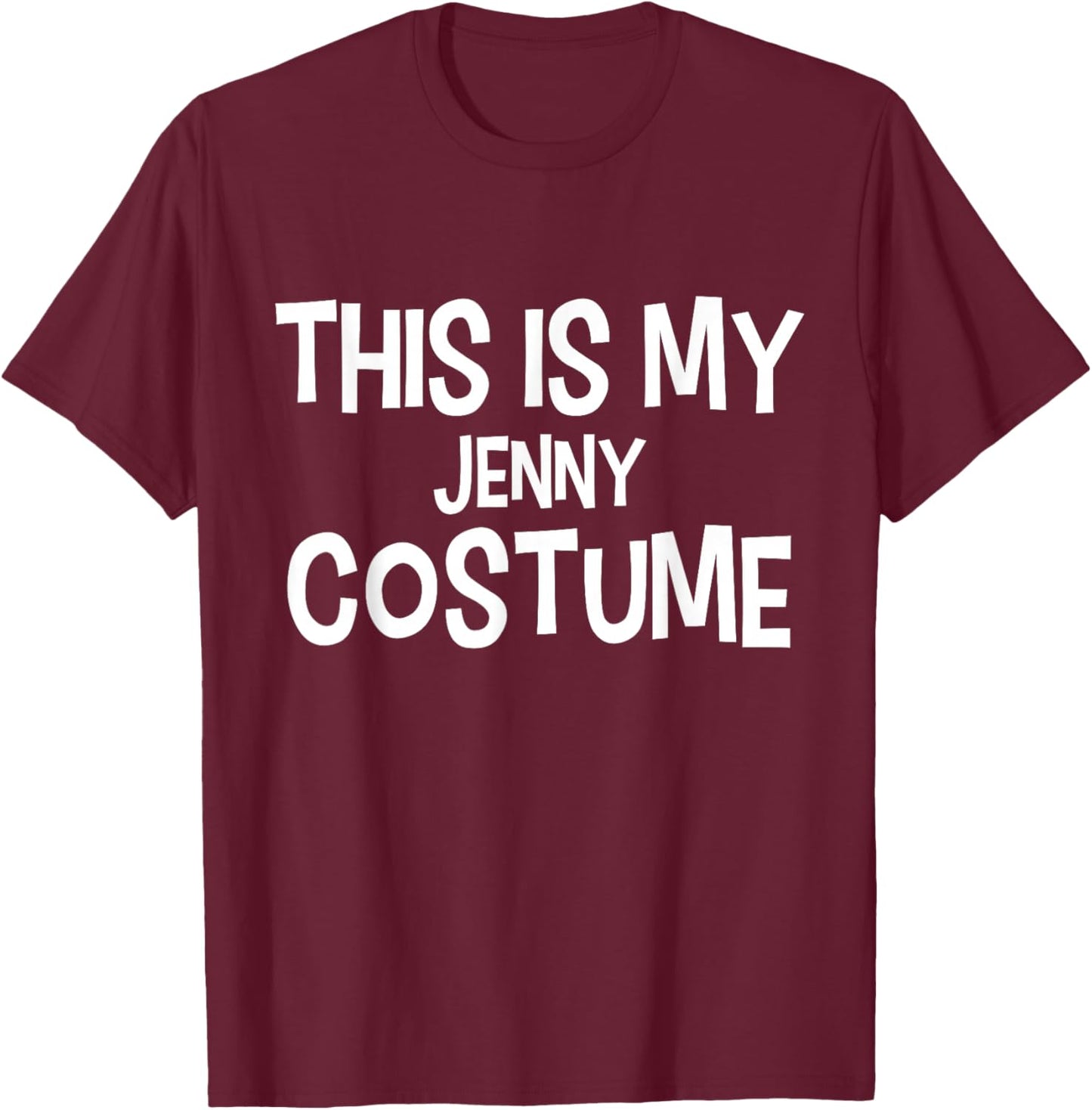 This is My Jenny Costume Halloween Simple Costume T-Shirt - T-Shirt | Maroon