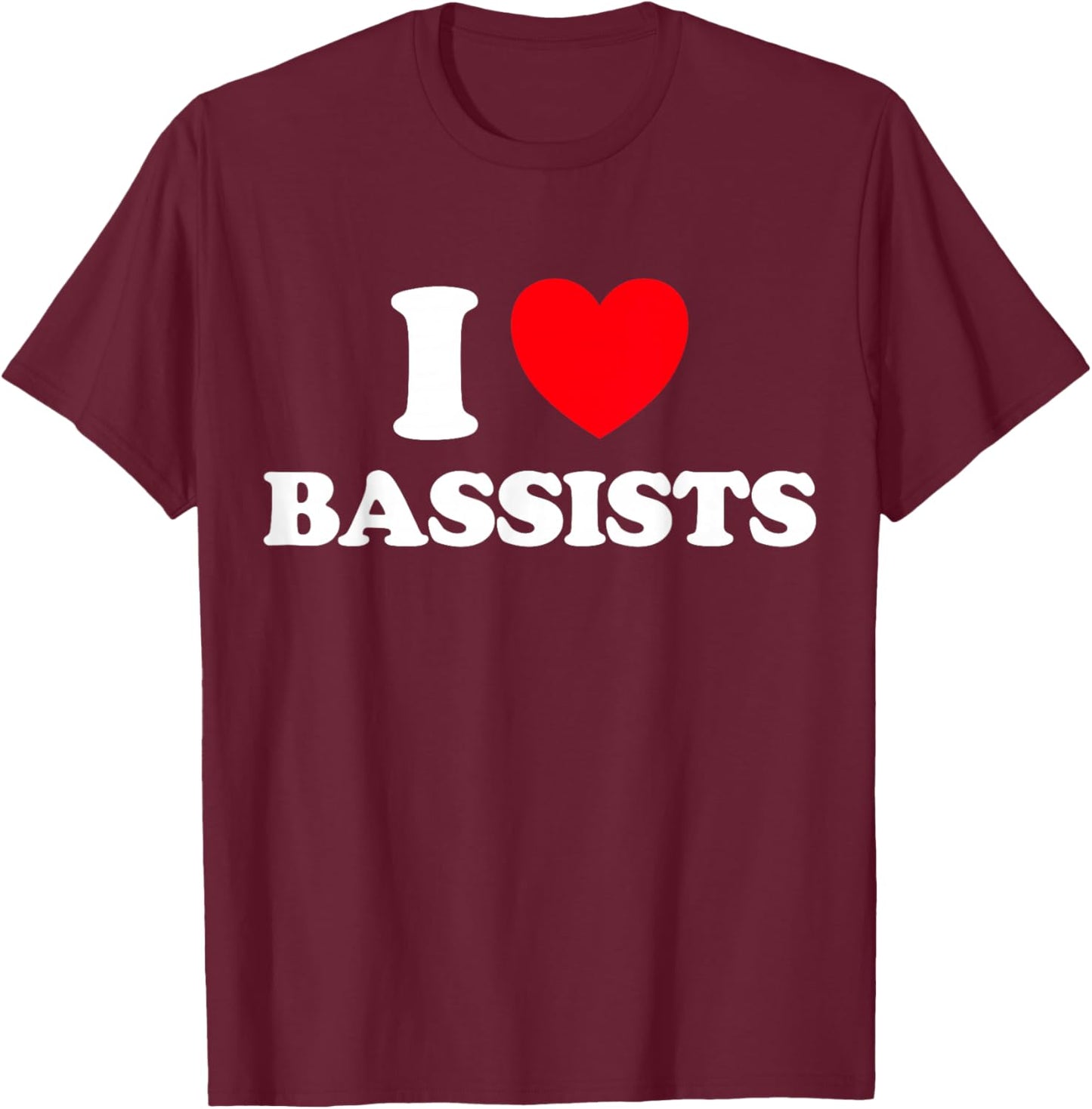 Bassist Heart Funny Cute Band Bass Instrument Player Fan T-Shirt - T-Shirt | Maroon