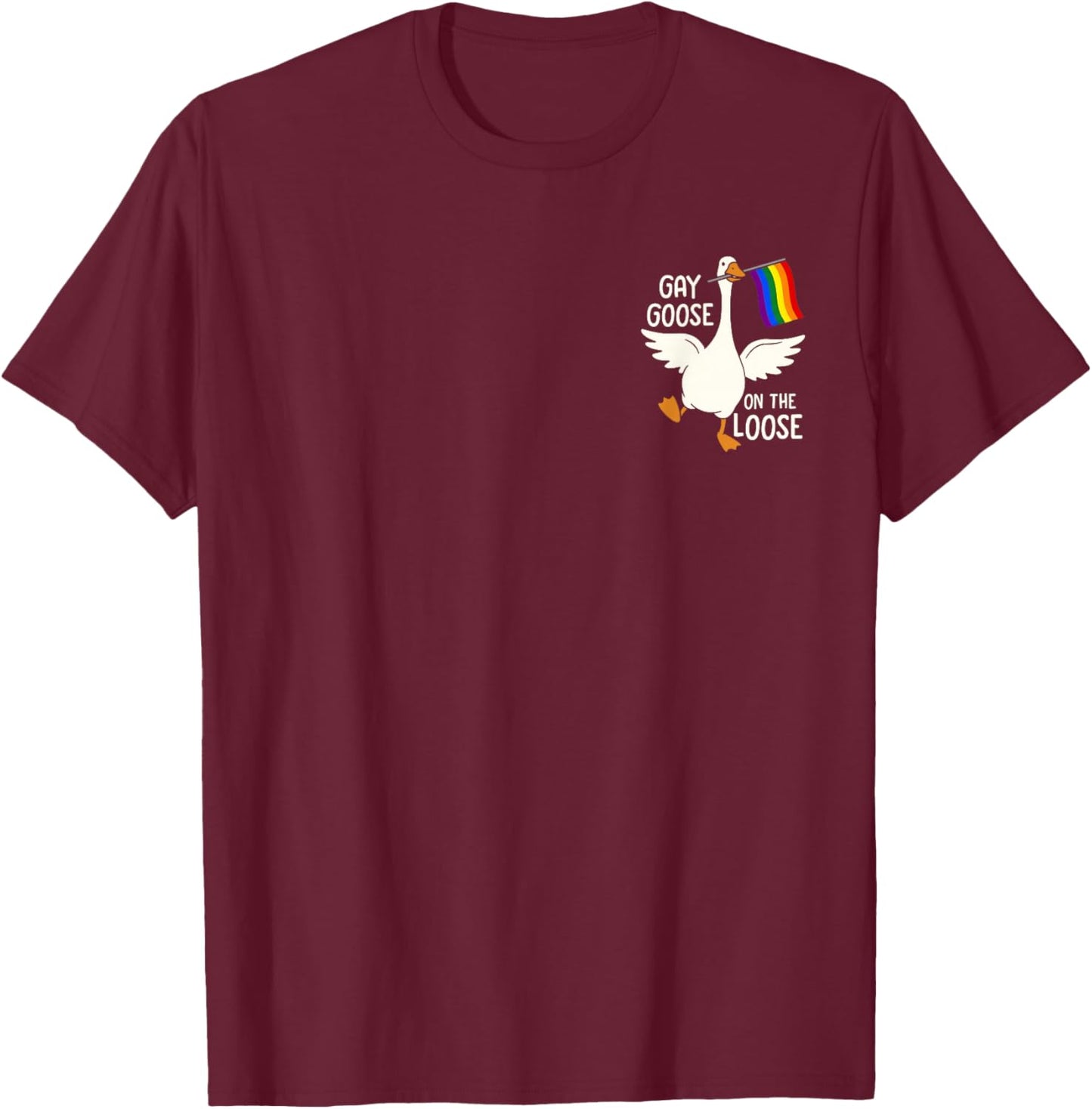Gay Goose On-The-Loose Funny LGBT Pride Month Rainbow Flag T-Shirt - T-Shirt | Maroon