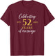 Funny 52 Years of Marriage 1973 52nd Wedding Anniversary T-Shirt - T-Shirt | Maroon