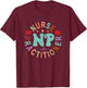 Funny Family Nurse Practitioner NP Nursing Day Nurse Week T-Shirt - T-Shirt | Maroon