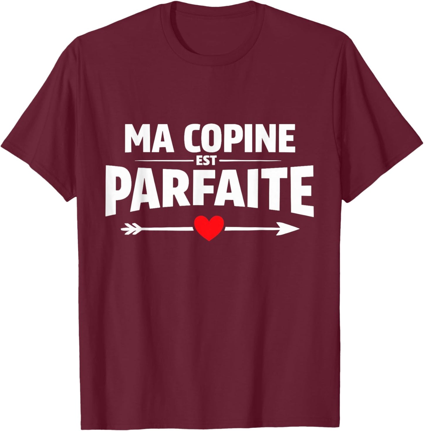Humour Couple Gift Ma Copine Est Parfait T-Shirt - T-Shirt | Maroon