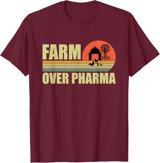 Farm Over Pharma Family Farming Mom Dad Grandpa Vintage T-Shirt - T-Shirt | Maroon