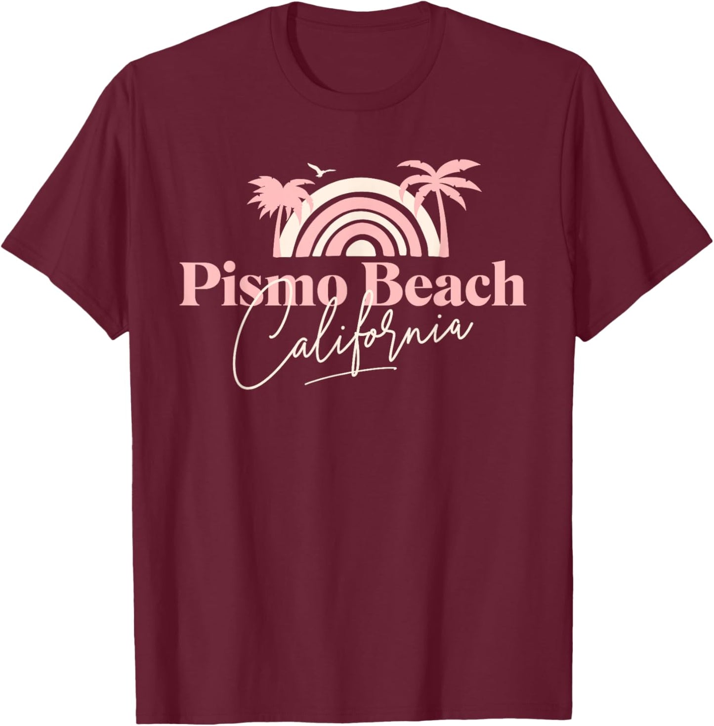 Pismo Beach Women Girls Kids T-Shirt - T-Shirt | Maroon