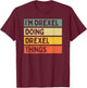 I'm Drexel Doing Drexel Things Funny Personalized Quote T-Shirt - T-Shirt | Maroon