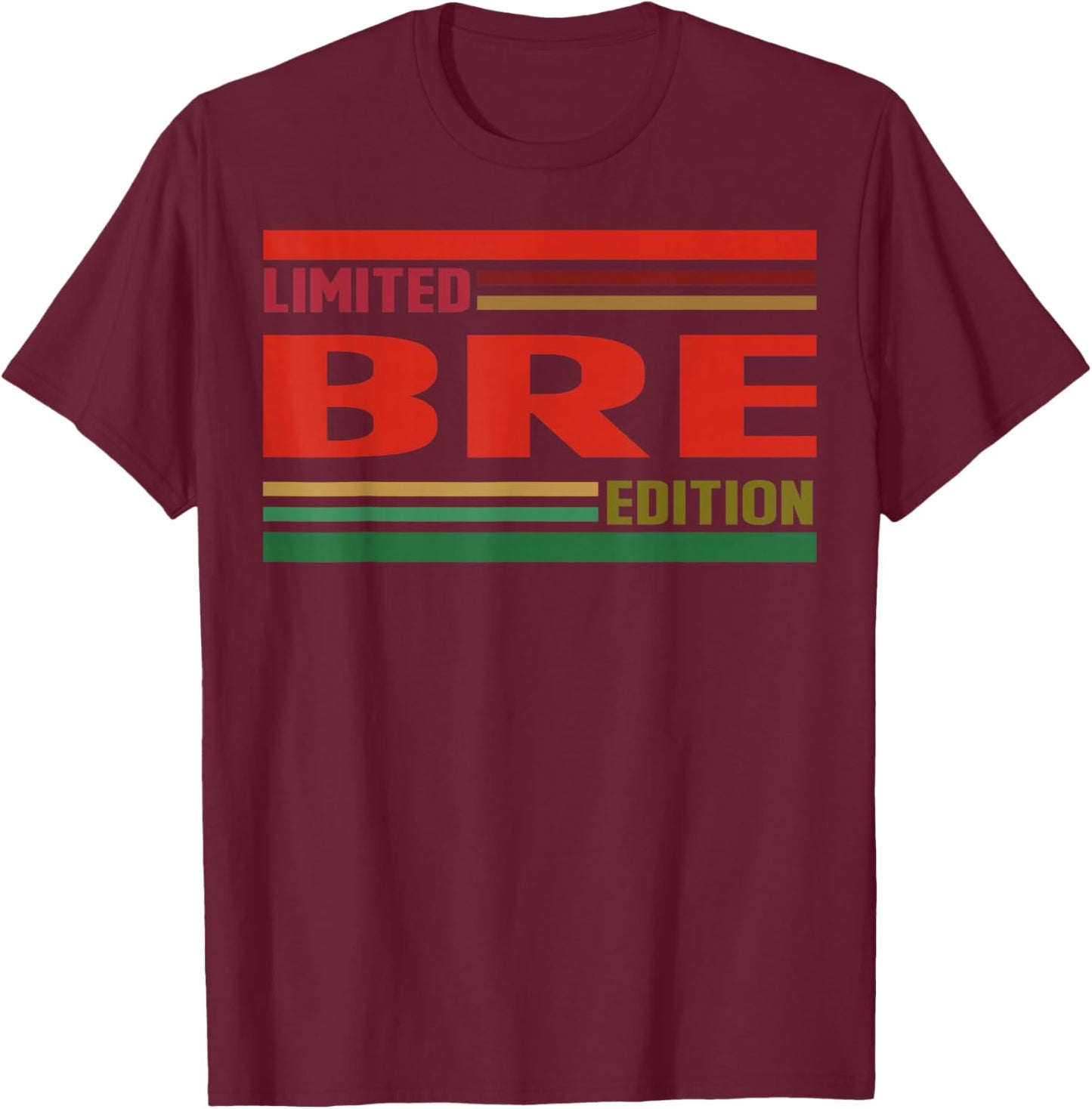 BRE Limited Edition Shirt BRE Name Personalized T-Shirt - T-Shirt | Maroon
