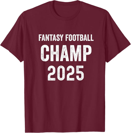 Fantasy Football 2025 League Champion Winner, 2025 FFL Champ T-Shirt - T-Shirt | Maroon
