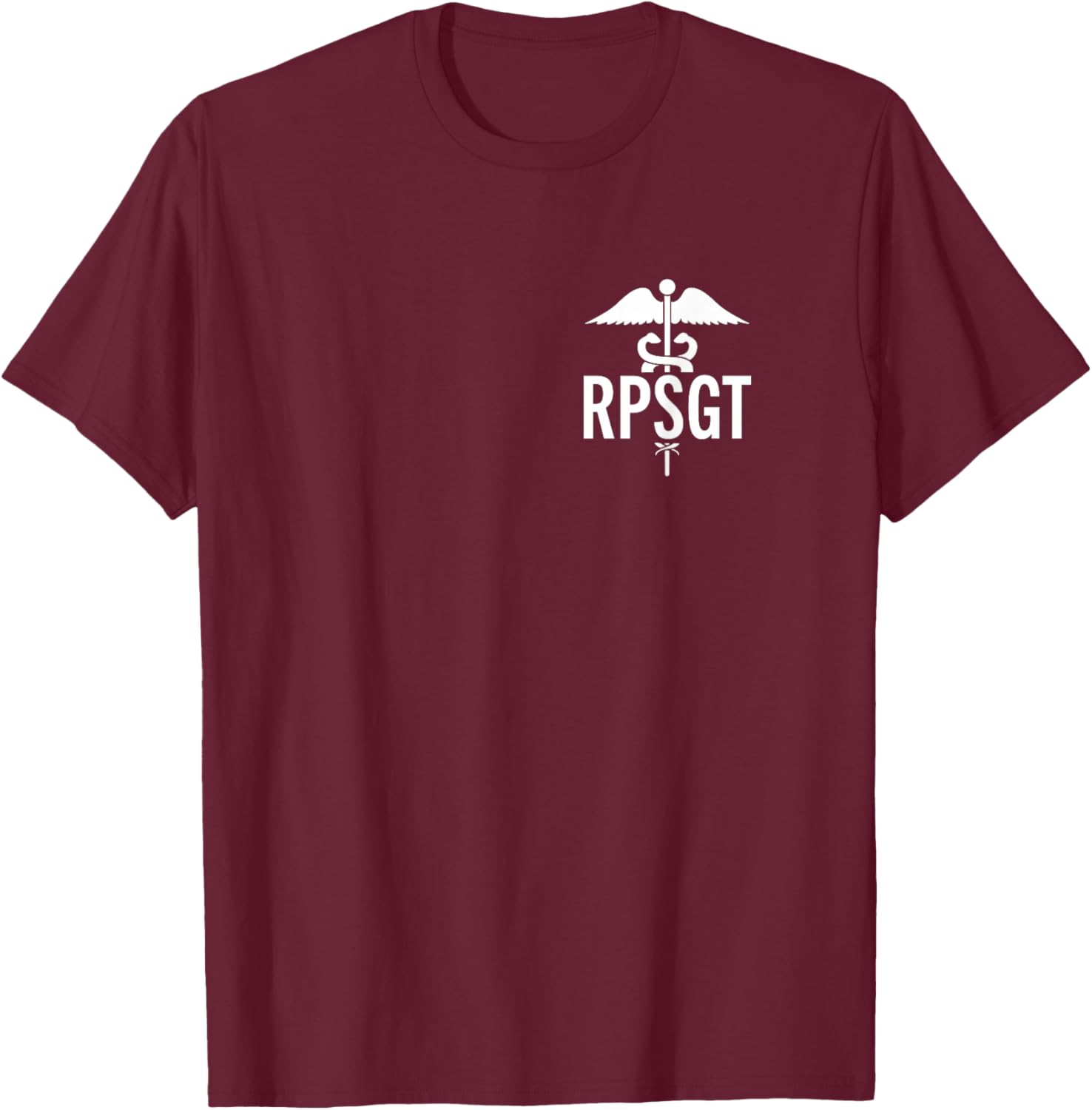 Sleep Technologist Polysomnographic Tech RPSGT Caduceus T-Shirt - T-Shirt | Maroon