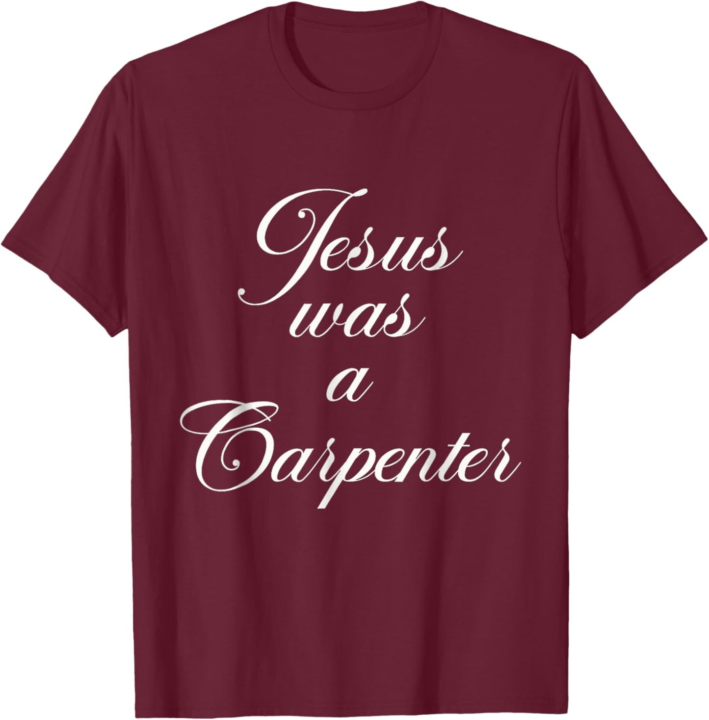 Vintage Jesus was a Carpenter, Slogan 90's, Sublimation T-Shirt - T-Shirt | Maroon