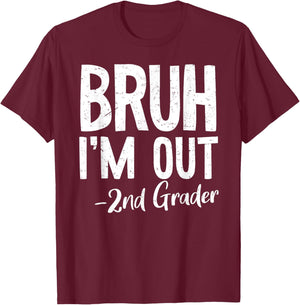 Bruh We Out 2nd Grade Last Day Of School 2025 Summer Break T-Shirt - T-Shirt | Maroon