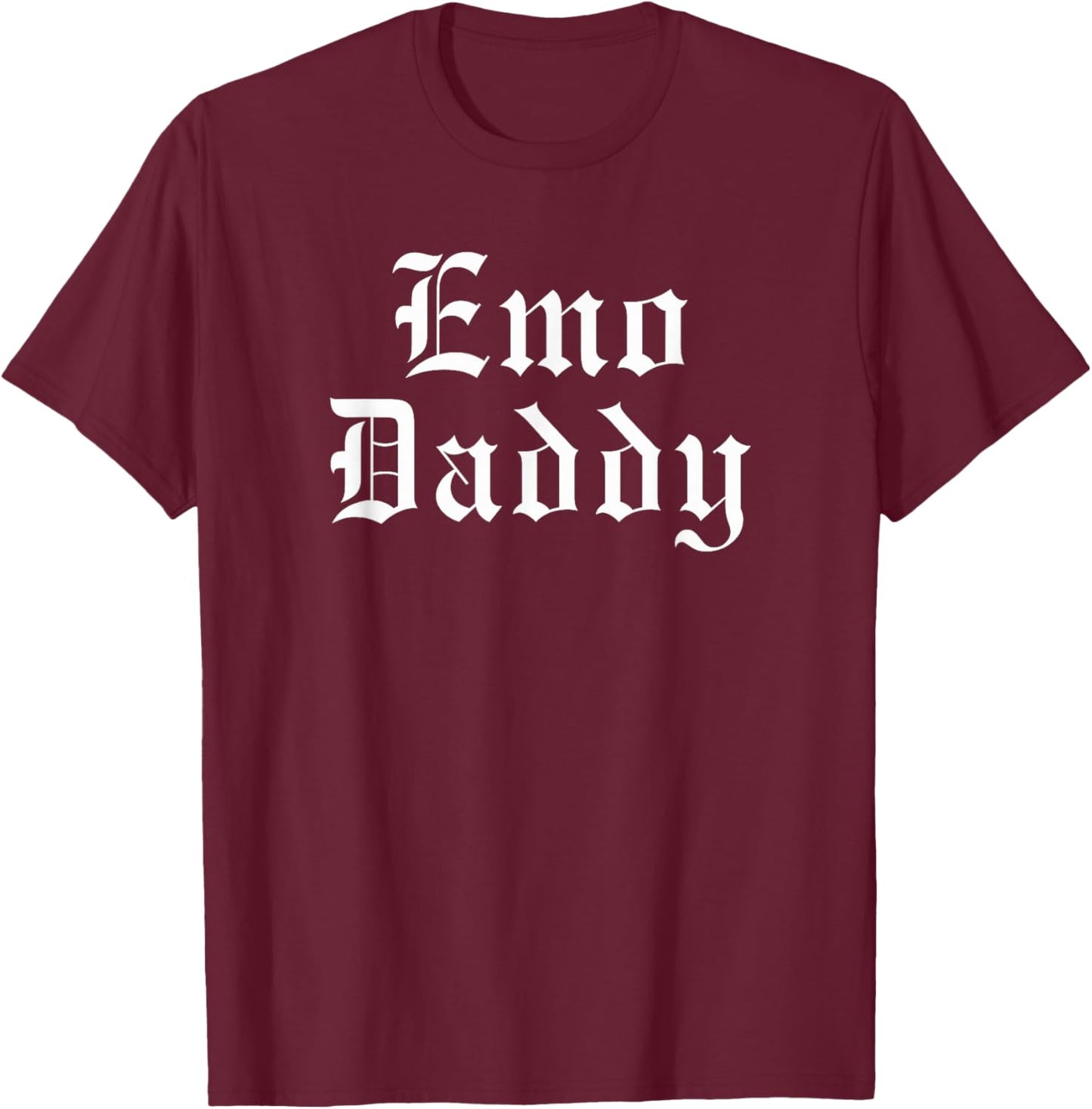 Emo daddy Funny Emo father Goth Punk father's Day T-Shirt - T-Shirt | Maroon