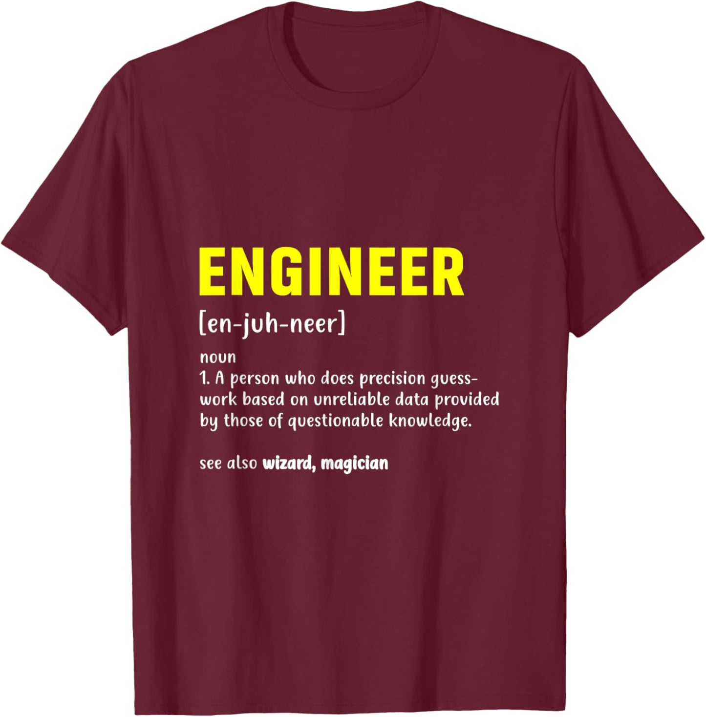 Funny Engineer Dictionary Definition design Men Women T-Shirt - T-Shirt | Maroon